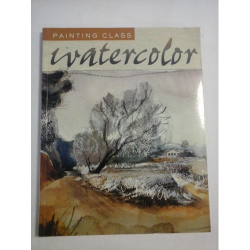 PAINTING CLASS * WATERCOLOR PAINTING CLASS * WATERCOLOR